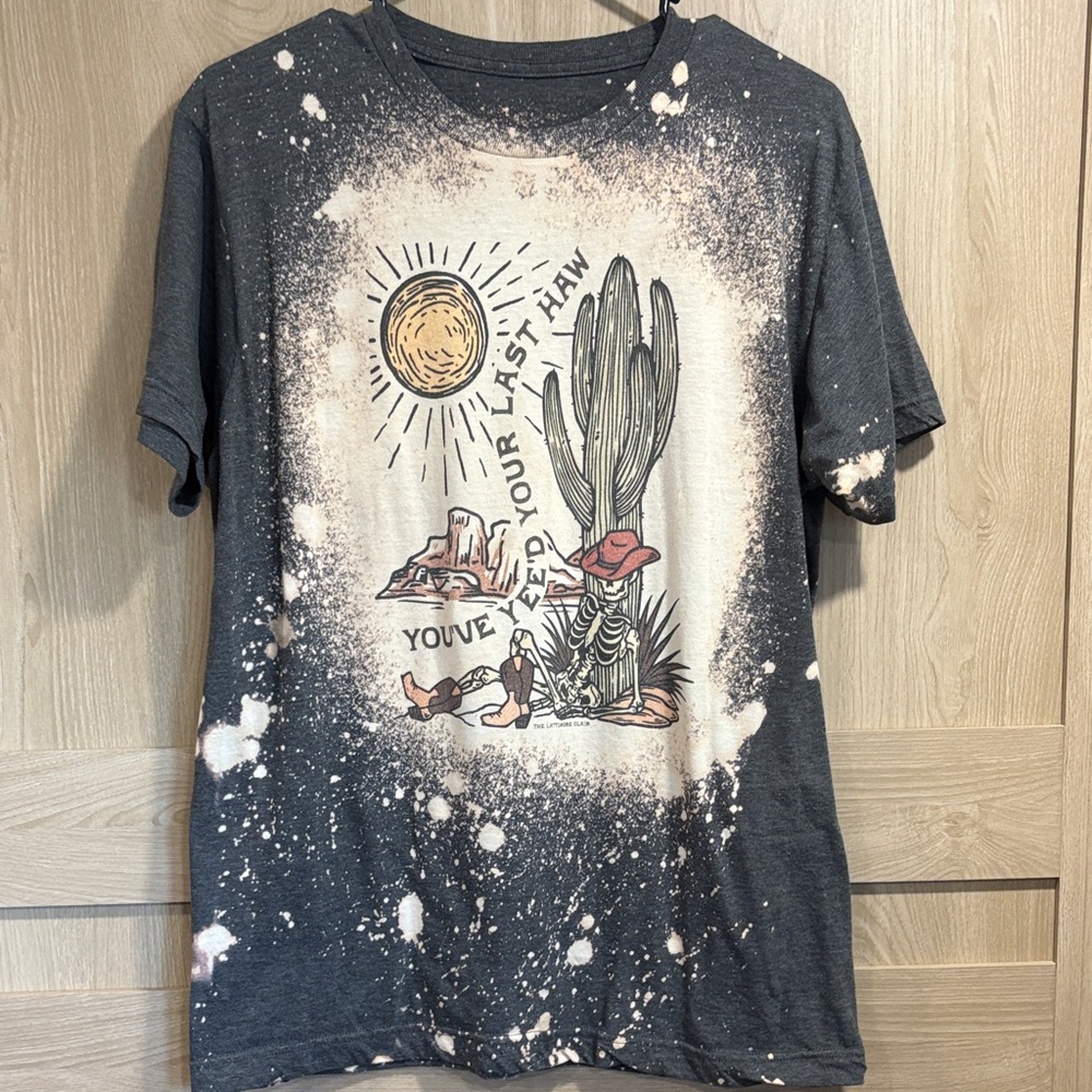 You’ve Yee’d Your Last Haw Graphic Tee